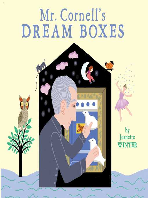 Title details for Mr. Cornell's Dream Boxes by Jeanette Winter - Wait list